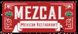 Mezcal Mexican Restaurant